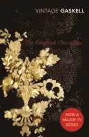 Elizabeth Gaskell - Cranford Chronicles, Häftad