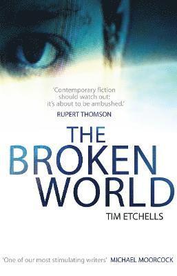 Tim Etchells - The Broken World, Häftad