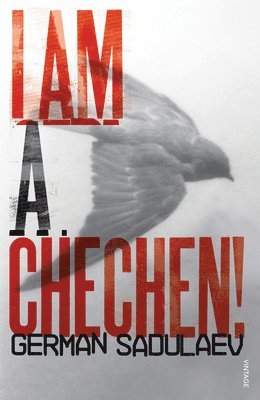German Sadulaev - I am a Chechen!, Häftad