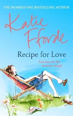 Katie Fforde - Recipe for Love, Häftad
