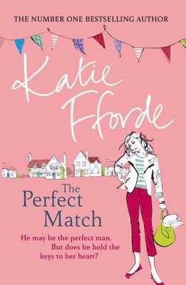 Katie Fforde - Perfect Match, Häftad