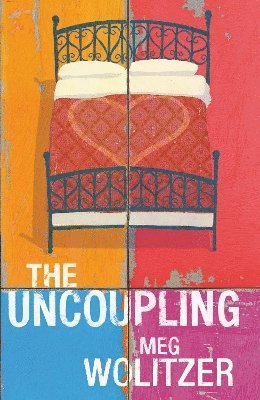 Meg Wolitzer - Uncoupling, Häftad