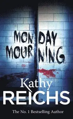 Kathy Reichs - Monday Mourning, Häftad