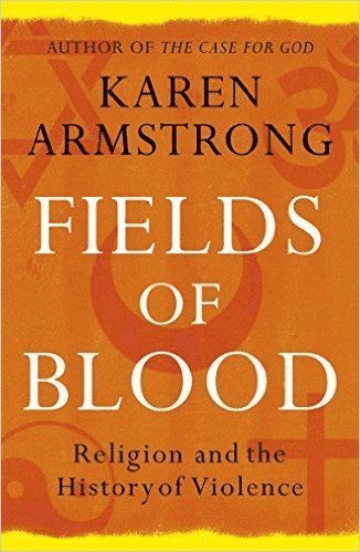 Karen Armstrong - Fields of Blood, Häftad