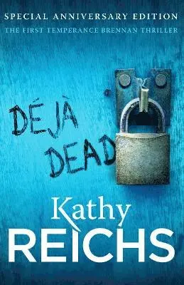 Kathy Reichs - Deja Dead, Häftad