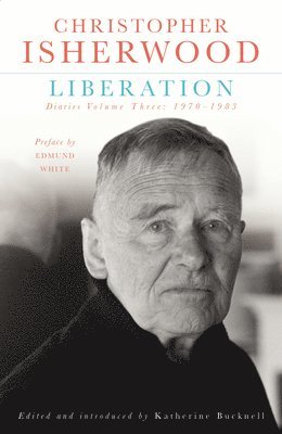 Christopher Isherwood, Katherine Bucknell - Liberation, Häftad