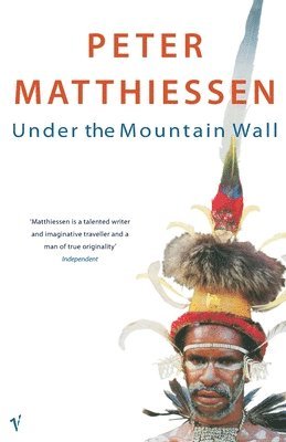 Peter Matthiessen - Under The Mountain Wall, Häftad