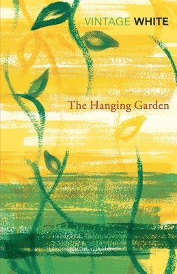 Patrick White - Hanging Garden, Häftad