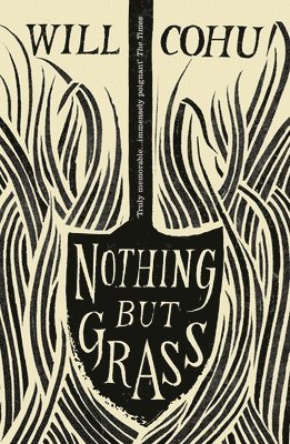 Will Cohu - Nothing But Grass, Häftad. Tillgänglighet: Lägg i varukorg