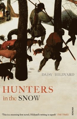 Daisy Hildyard - Hunters in the Snow, Häftad. Tillgänglighet: Lägg i varukorg