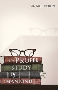 Proper Study Of Mankind