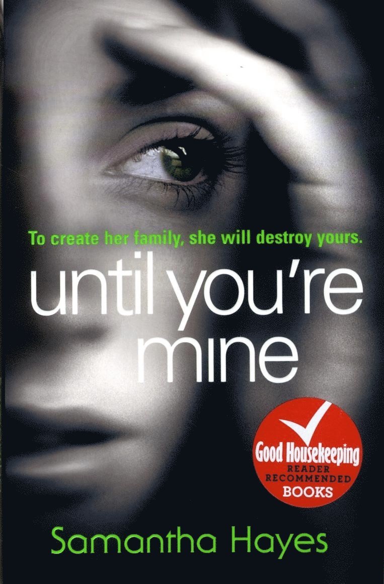 Samantha Hayes - Until You're Mine, Häftad