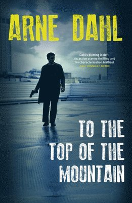 Arne Dahl - To the Top of the Mountain, Häftad