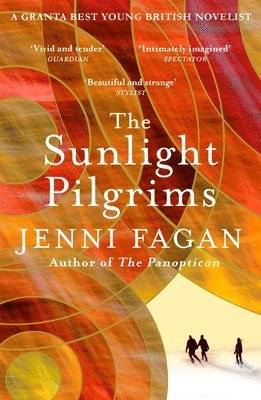 Sunlight Pilgrims by Jenni Fagan, Dr Jenni Fagan