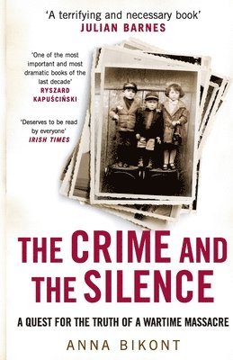 Anna Bikont - Crime and the Silence, Häftad