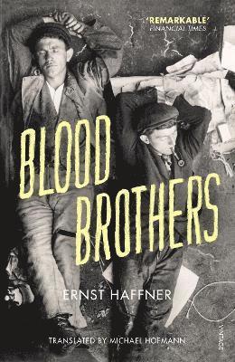 Ernst Haffner - Blood Brothers, Häftad