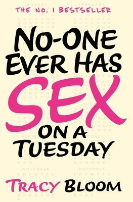 Tracy Bloom - No-one Ever Has Sex on a Tuesday, Häftad