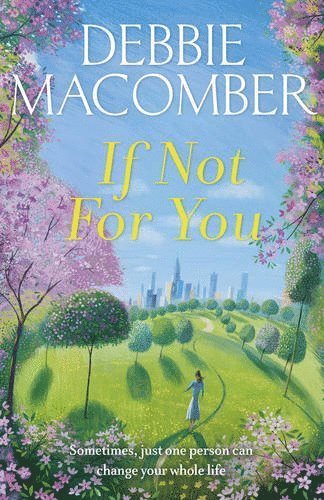Debbie Macomber - If Not for You, Häftad