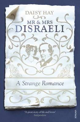 Daisy Hay - Mr and Mrs Disraeli, Häftad