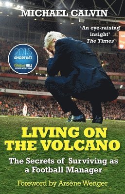 Living on the Volcano av Michael Calvin