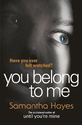 Samantha Hayes - You Belong To Me, Häftad