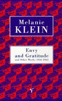 Envy And Gratitude And Other Works 1946-1963