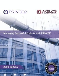 Managing Successful Projects with PRINCE2 2009 Edition