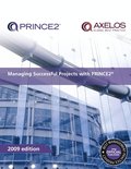 Managing Successful Projects with PRINCE2 2009 Edition