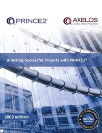 Directing successful projects with PRINCE2 (PDF)