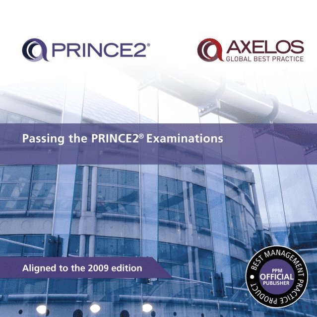 AXELOS - Passing the PRINCE2 Examinations, E-bok