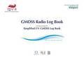 Global Maritime Distress Safety System (GMDSS) Log Book (with Simplified GMDSS Radio Log Book)
