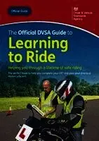 Driver and Vehicle Standards Agency - official DVSA guide to learning to ride, Häftad