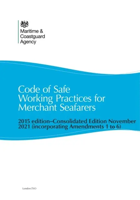 Maritime and Coastguard Agency MCA - Code of Safe Working Practices for Merchant Seafarers, E-bok. Tillgänglighet: Lägg i varukorg