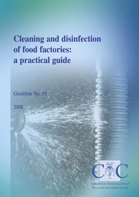 Cleaning and disinfection of food factories: a practical guide