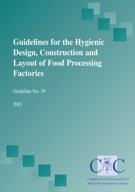 Dr. John Holah - Guidelines for the hygienic design, construction and layout of food processing factories, E-bok. Tillgänglighet: Lägg i varukorg