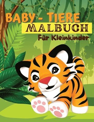 Tom Willis Press - Baby-Tiere-Malbuch für Kleinkinder, Häftad