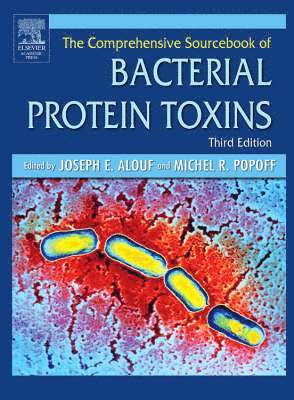 Joseph E. Alouf, Daniel Ladant, Michel R. Popoff - The Comprehensive Sourcebook of Bacterial Protein Toxins, Inbunden