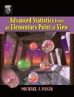Michael J Panik - Advanced Statistics from an Elementary Point of View, Inbunden
