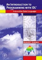 Kenneth P. Bowman - An Introduction to Programming with IDL, Häftad. Tillgänglighet: Lägg i varukorg