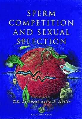 Tim R. Birkhead, Anders Pape M�ller - Sperm Competition and Sexual Selection, Häftad