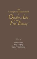 The Concept and Measurement of Quality of Life in the Frail Elderly