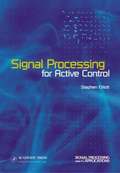Signal Processing for Active Control
