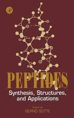 Bernd Gutte - Peptides, Inbunden