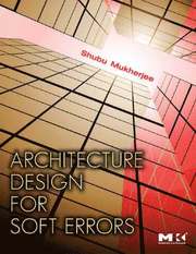 Architecture Design for Soft Errors