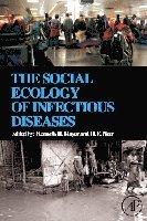 Kenneth H. Mayer, H.F. Pizer - The Social Ecology of Infectious Diseases, Inbunden. Tillgänglighet: Lägg i varukorg