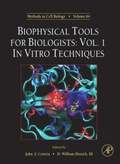 Biophysical Tools for Biologists