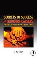 L. Borbye - Secrets to Success in Industry Careers, Häftad. Tillgänglighet: Lägg i varukorg