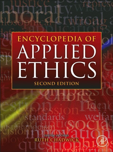 Encyclopedia of Applied Ethics, E-bok