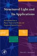 Structured Light and Its Applications
