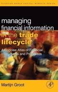 Managing Financial Information in the Trade Lifecycle